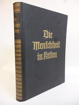 Seller image for Die Menschheit in Ketten. Krfte und Mchte im Dunkeln. for sale by Allguer Online Antiquariat