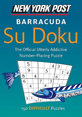 Seller image for New York Post Barracuda Su Doku: 150 Difficult Puzzles (Paperback or Softback) for sale by BargainBookStores