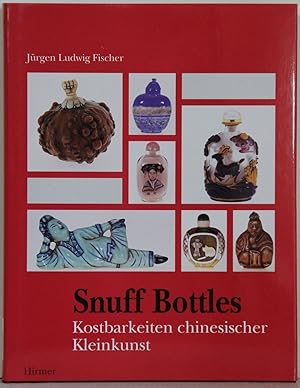 Bild des Verkufers fr Snuff Bottles. Schnupftabakflschchen. Kostbarkeiten chinesischer Kleinkunst. zum Verkauf von Antiquariat  Braun