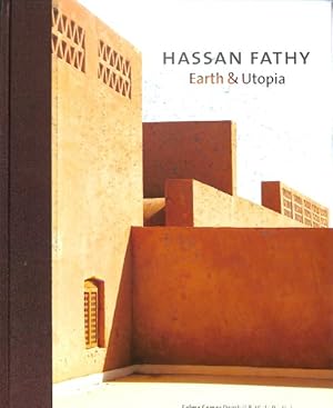 Image du vendeur pour Hassan Fathy : Earth & Utopia mis en vente par GreatBookPrices