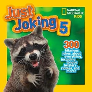 Seller image for Just Joking 5: 300 Hilarious Jokes about Everything, Including Tongue Twisters, Riddles, and More! (Paperback) for sale by Grand Eagle Retail