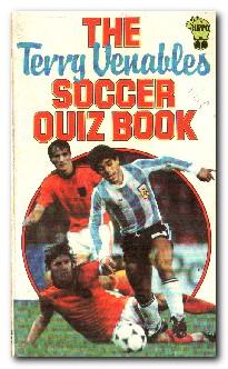 Bild des Verkufers fr The Terry Venables Soccer Quiz Book zum Verkauf von Darkwood Online T/A BooksinBulgaria