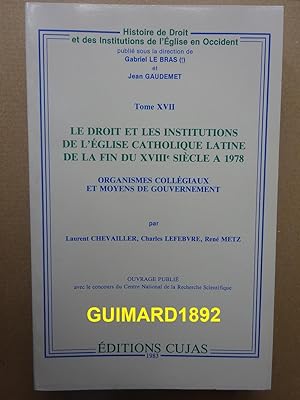 Histoire du Droit et des Institutions de l'Église en Occident Tome XVII Le Droit et les Instituti...