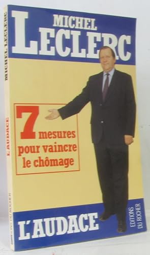 Bild des Verkufers fr L'audace - 7 mesures pour vaincre le chmage zum Verkauf von crealivres