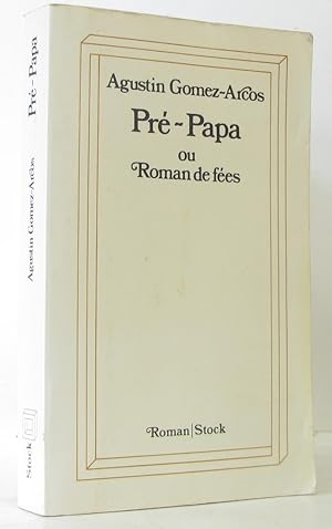 Image du vendeur pour Pr-papa ou Roman de fes mis en vente par crealivres