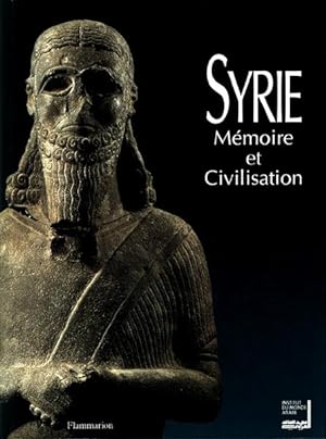 Seller image for Syrie. Mmoire et civilisation. Exposition ralise par l'Institut du Monde Arabe. for sale by Antiquariat Lenzen