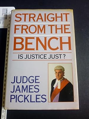 Image du vendeur pour Straight from the Bench :Is Justice Just ? mis en vente par Eurobooks Ltd