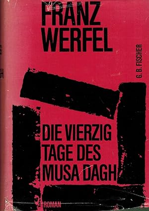Seller image for Die vierzig Tage des Musa Dagh. Roman. for sale by Paderbuch e.Kfm. Inh. Ralf R. Eichmann