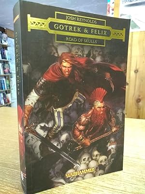 Road of Skulls (Gotrek & Felix)