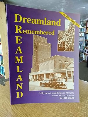 Dreamland Remembered: 140 Years of Seaside Fun in Margate