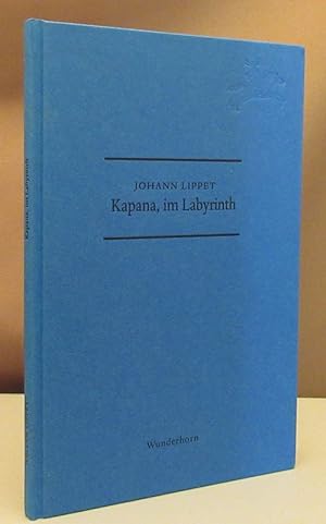 Bild des Verkufers fr Kapana, im Labyrinth. zum Verkauf von Dieter Eckert