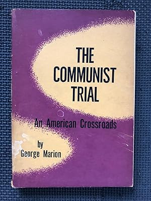 The Communist Trial; An American Crossroads