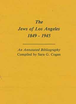The Jews of Los Angeles 1849-1945: An Annotated Bibliography.