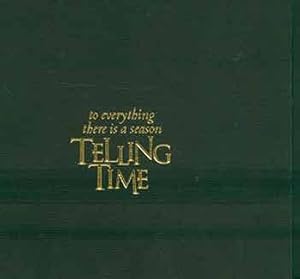 Telling time : To Everything There is a Season.