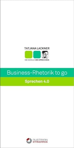 Bild des Verkufers fr Business-Rhetorik to go : Sprechen 4.0 zum Verkauf von AHA-BUCH GmbH