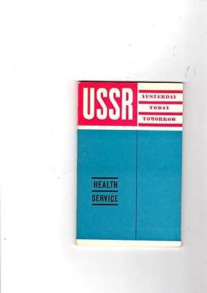 Image du vendeur pour USSR Yesterday, Today, Tomorrow: Health Service mis en vente par Gwyn Tudur Davies