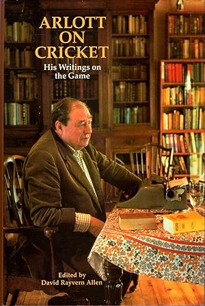 Seller image for Arlott On Cricket - His Writings on the Game for sale by Pendleburys - the bookshop in the hills