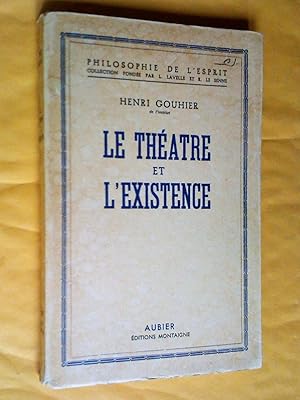 Imagen del vendedor de Le Thtre et l'existence a la venta por Claudine Bouvier