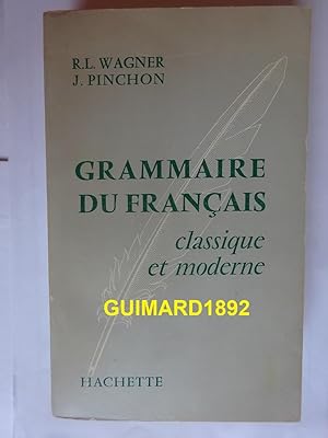 Grammaire du Français, classique et moderne