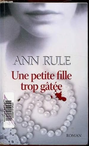 Seller image for une petite fille trop gate for sale by Le-Livre