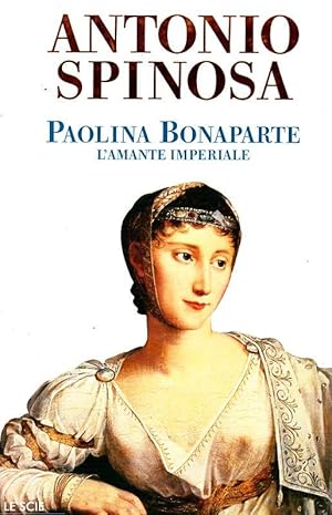 Immagine del venditore per Paolina Bonaparte, l'amante imperiale venduto da Laboratorio del libro
