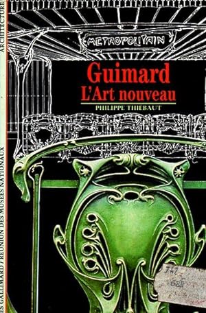 Guimard. L'Art nouveau