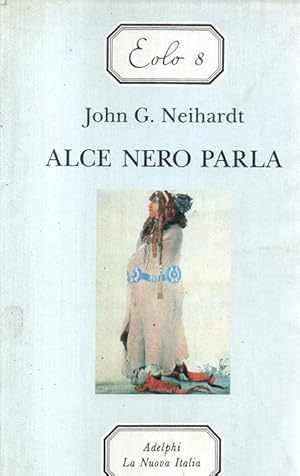 Immagine del venditore per Alce Nero parla - Vita di uno stregone dei Sioux Oglala venduto da Laboratorio del libro