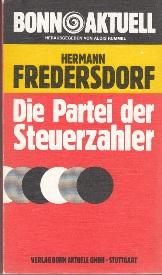 Imagen del vendedor de Die Partei der Steuerzahler. a la venta por Buchversand Joachim Neumann