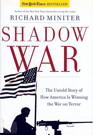 Shadow War: The Untold Story of How Bush Is Winning the War on Terror