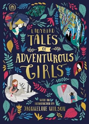 Bild des Verkufers fr Ladybird Tales of Adventurous Girls : With an Introduction From Jacqueline Wilson zum Verkauf von AHA-BUCH GmbH