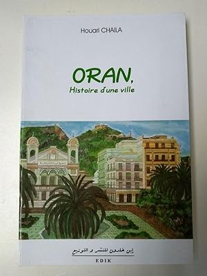 Oran, histoire d' une ville