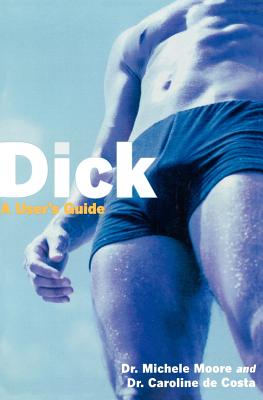 Seller image for Dick: A User's Guide (Paperback or Softback) for sale by BargainBookStores