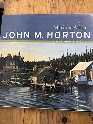 John M. Horton: Mariner Artist