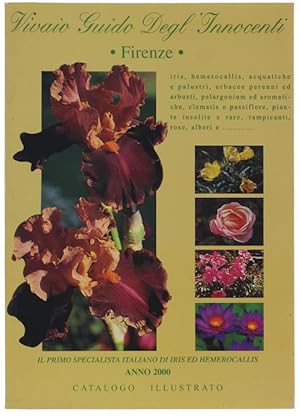 VIVAIO GUIDO DEGL'INNOCENTI - FIRENZE. Catalogo 2000. Alla scoperta dei fiori più belli del mondo.: