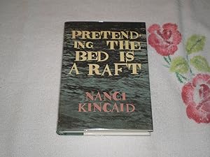 Seller image for Pretending the Bed is a Raft for sale by SkylarkerBooks
