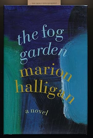 The Fog Garden. A Novel [Signed]