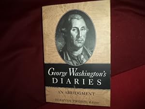 Immagine del venditore per George Washington's Diaries. An Abridgment. venduto da BookMine