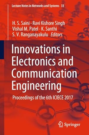 Seller image for Innovations in Electronics and Communication Engineering : Proceedings of the 6th ICIECE 2017 for sale by AHA-BUCH GmbH