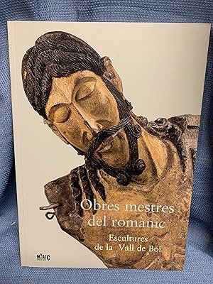 Seller image for Obres Mestres Del Romanic. Esculrures De La Vall De Boi. for sale by Bryn Mawr Bookstore
