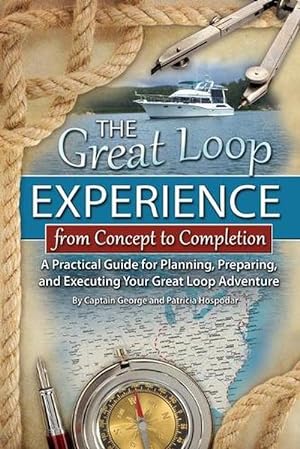 Immagine del venditore per Great Loop Experience -- From Concept to Completion (Paperback) venduto da AussieBookSeller