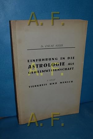 Bild des Verkufers fr Die allgemeine Grundlegung der Astrologie, II. Folge: Tierkreis und Mensch zum Verkauf von Antiquarische Fundgrube e.U.