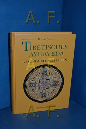Seller image for Tibetisches Ayurveda - Gesundheit zum Leben for sale by Antiquarische Fundgrube e.U.