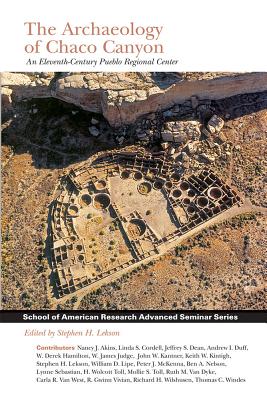 Seller image for The Archaeology of Chaco Canyon: An Eleventh-Century Pueblo Regional Center (Paperback or Softback) for sale by BargainBookStores