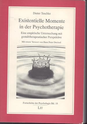 Existentielle Momente in der Psychotherapie - eine empirische Untersuchung mit gestalttherapeutis...