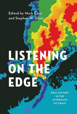 Imagen del vendedor de Listening on the Edge: Oral History in the Aftermath of Crisis (Paperback or Softback) a la venta por BargainBookStores