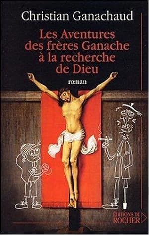Seller image for Les Aventures des frères Ganache à la recherche de Dieu for sale by crealivres