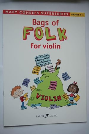 Bags of Folk for Violin: Violin Solo (Mary Cohen`s Superseries Grade 1-2)