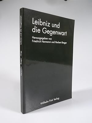 Bild des Verkufers fr Leibniz und die Gegenwart. zum Verkauf von Antiquariat Dorner