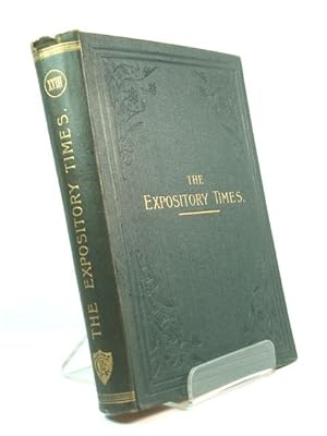 Imagen del vendedor de The Expository Times: Volume the Eighteenth, October 1906 - September 1907 a la venta por PsychoBabel & Skoob Books