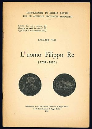 Bild des Verkufers fr L'uomo Filippo Re (1763-1817). zum Verkauf von Libreria Alberto Govi di F. Govi Sas